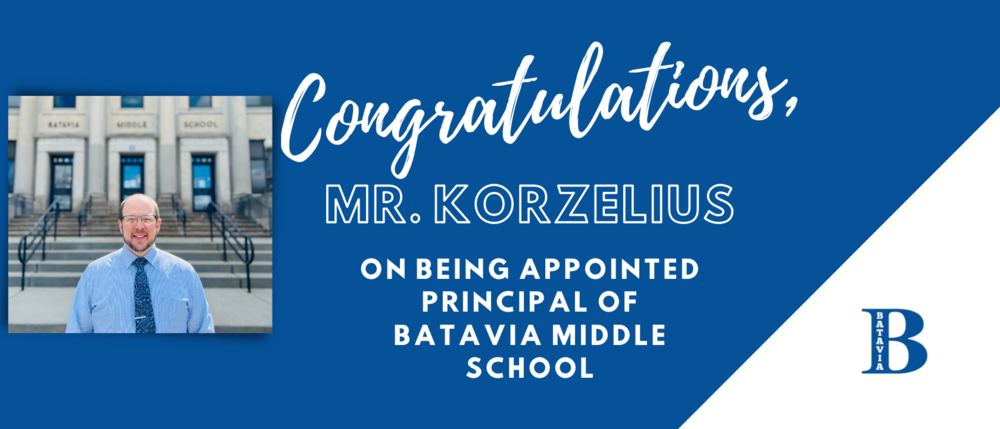 Picture of Nathan Korzelius | Congratulations, Mr. Korzelius on being appointed principal of Batavia Middle School | Batavia Logo