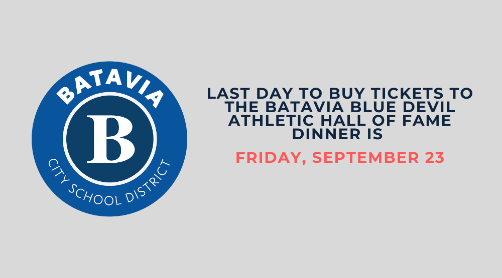 The Last Day To Buy Tickets To The Batavia Blue Devil Athletic Hall of Fame Dinner Is This Friday, September 23