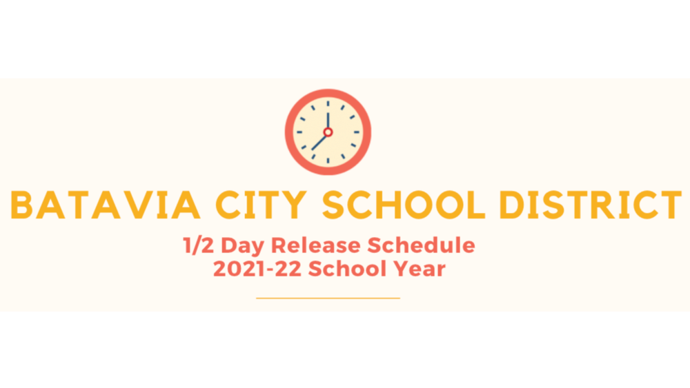 Batavia City School District Half Day Release Schedule