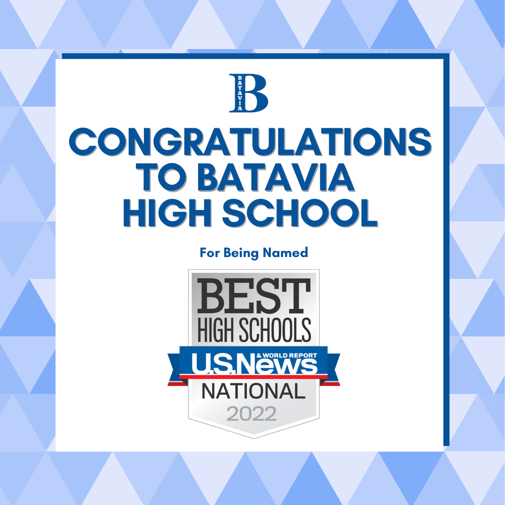 BATAVIA HIGH SCHOOL EARNS “BEST HIGH SCHOOL” HONOR FROM U.S. NEWS AND WORLD REPORT